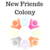 New friends colony